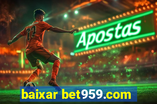 baixar bet959.com